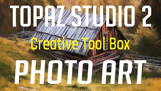 TOPAZ STUDIO 2 TUTORIAL CREATIVE TOOLBOX [upl. by Ovatsug]