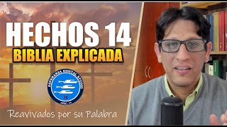 ✅ HECHOS 14  EXPLICADO 🔥  Reavivados por su Palabra  10 DE NOVIEMBRE 2024 [upl. by Shirlene]