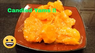 Candied Yams How to Make the Worlds Greatest The Best Youve Ever Tasted [upl. by Tremayne]