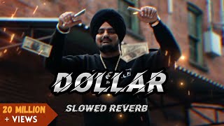 DOLLAR SLOWEDREVERB SIDHU MOSE WALA SONG PUNJABI DJ REMIX DJ SONG 295 [upl. by Annaitat]