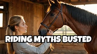 STOP Believing These 3 Horse Riding Myths [upl. by Collie]