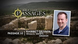 Khirbet Qeiyafa Witness to Davids Kingdom  Passage 10 [upl. by Moss]