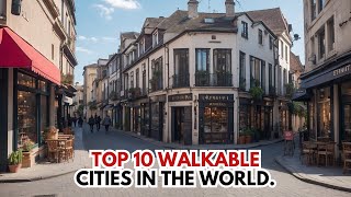 Top 10 Walkable Cities Check Out If Your Favorite City Is In The Top List [upl. by Esidnak256]