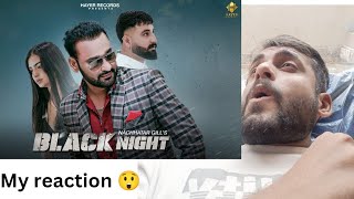 MY reaction 🤣 Black Night  Nachhatar Gill  Official Video  New Punjabi Song 2024 sagarg285 [upl. by Acinorrev]