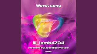 Worst song [upl. by Eillen]