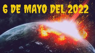 Asteroide 6 de mayo del 2022 realmente impactará a la tierra [upl. by Maharba]