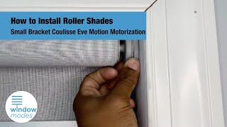 Window Modes  Roller Shade Installation  Coulisse Eve Motion  Small Bracket [upl. by Acquah]