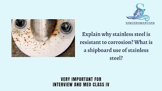 MEO Class 4 Oral  Why is Stainless Steel CorrosionResistant  samudramanthan [upl. by Dinan]