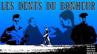 LES DENTS DU BONHEUR courtmétrage [upl. by Ruhtra]