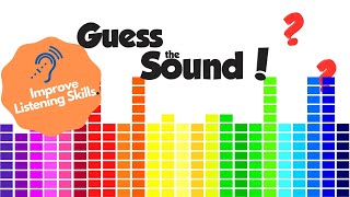 Guess the Sound Game for Kids  Listening Game for Kids  Improving Listening Skills for Kids [upl. by Laurice515]