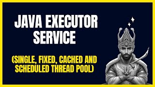 Understanding Java ExecutorService Exploring Different ThreadPools with Code Example [upl. by Bogie]