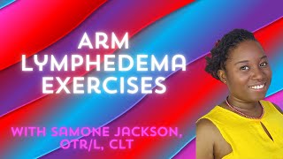 Upper Extremity Lymphedema Exercises [upl. by Shorter]