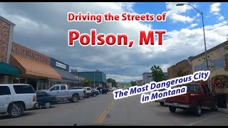 Polson MT The Most Dangerous City in Montana [upl. by Woodrow]