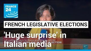 French left wins big in snap elections Huge surprise in Italian media • FRANCE 24 English [upl. by Marie-Jeanne]