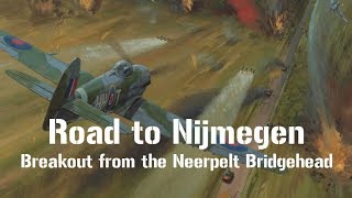 Neerpelt Bridgehead  Road to Nijmegen  Part 11  Combat Mission Battle for Normandy [upl. by Mylor455]