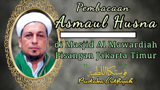 QIROAH ASMAUL HUSNA BERSAMA HABIB ALI AL HABSYI KWITANG [upl. by Harriot230]