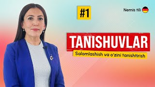 Tanishuvlar Salomlashish va ozini tanishtirish  1dars  Nemis tilidan intensiv darslar [upl. by Adnylem]