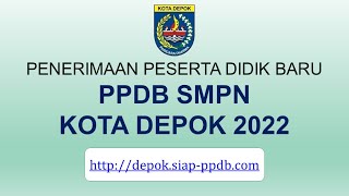 PPDB SMP KOTA DEPOK 2022 [upl. by Home]