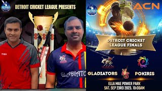 Detroit Cricket League  Season 2023  Finals  Gladiators vs Pokiris [upl. by Ensign]