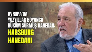 Avrupada Yüzyıllar Boyunca Hüküm Sürmüş Hanedan Habsburg Hanedanı [upl. by Aicilehp830]