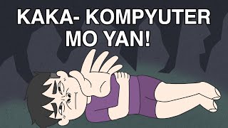 KAKAKOMPYUTER MO YAN  PINOY ANIMATION [upl. by Luedtke]