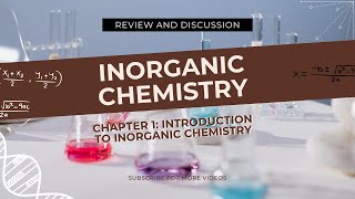 INORGANIC CHEMISTRY CHAPTER 1 INTRODUCTION TO INORGANIC CHEMISTRY [upl. by Zingale244]