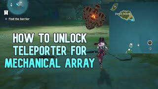 Unlocking the REAL Teleporter to Mechanical Array Boss  Genshin Impact Inazuma [upl. by Nahtam]