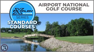 FSX PLAY Course Flyover  Airport National Golf Course  Standard Courses [upl. by Nylatsirhc]