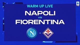 🔴 LIVE  Warm up  NapoliFiorentina  Serie A TIM 202223 [upl. by Elleinaj]