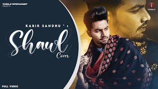 Kabir Sandhu  Simar Doraha ShawlCover Song New Punajbi Song 2024 [upl. by Matti765]