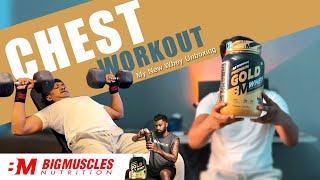 Chest workout  whey protine review  big muscles gold whey protein review BigMuscles Nutrition [upl. by Schwejda]