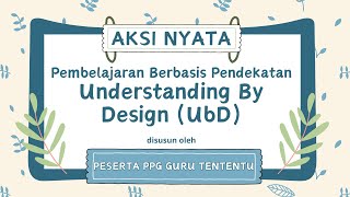 Aksi Nyata Bagaimana UbD Membantu Guru  PPG Guru Tertentu Mapel PJOK [upl. by Aiksas]