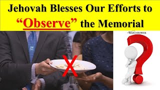 Jehovah Blesses Our Efforts to quotObservequot the Memorial [upl. by Okihcas]