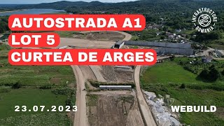 Autostrada A1  Lot 5  Nod Rutier Curtea de Arges  23072023 [upl. by Kalvin]