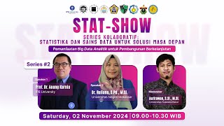 STATSHOW 2 Pemanfaatan Big Data Analitik untuk Pembangunan Berkelanjutan [upl. by Bogey]