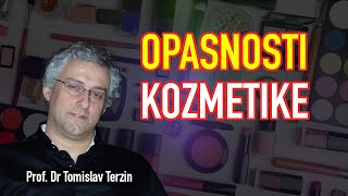 Tomislav Terzin  OPASNOSTI KOZMETIKE [upl. by Ahselat]