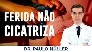 Feridas que não cicatrizam  Dr Paulo Müller Dermatologista [upl. by Auhs]