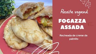 Como fazer FOGAZZA Vegana e assada  FLAMBÔ [upl. by Anaher580]