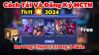 Hướng dẫn tải và đăng ký liên quân thử nghiệm mới nhất 2024 và cách nhận free 1 trong 5 skin MCTN [upl. by O'Hara17]