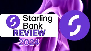 Starling Bank Review The Digital Banking Revolution 2024 [upl. by Somar]