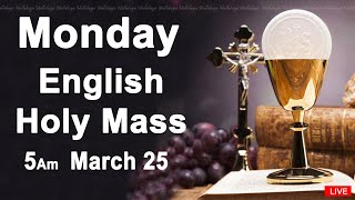 Catholic Mass Today I Daily Holy Mass I Monday March 25 2024 I English Holy Mass I 500 AM [upl. by Angelika]