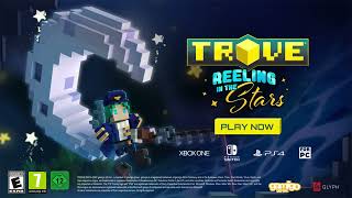 Trove  Reeling in the Stars Update Now Available [upl. by Aronal982]