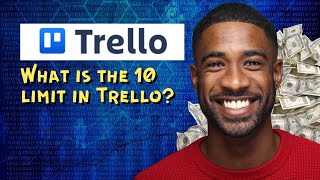 What is the 10 limit in Trello [upl. by Lashondra]