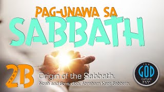 PagUnawa Sa Sabbath Part 2B Tagalog Bersyon Origin of the Sabbath [upl. by Ecidnacal]