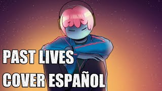 Sapientdream  Past Lives Cover Español [upl. by Hollinger]