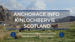 Anchorage Guide Kinlochbervie Scotland [upl. by Fenny394]