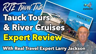 Tauck Tours amp River Cruises Review WHAT YOU NEED TO KNOW [upl. by Ymerej675]