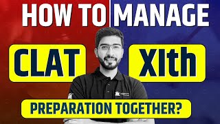 How to manage 11th and CLAT Preparation I Complete Strategy I Schedule amp Exams I Keshav Malpani [upl. by Inafetse]