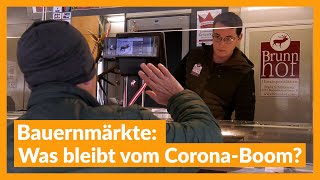 Bauernmärkte – was bleibt vom CoronaBoom [upl. by Beitz]