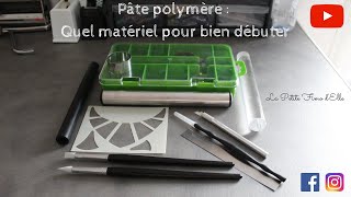 Pâte polymère Quel matériel pour bien débuter  La Petite Fimo dElle [upl. by Naashom774]